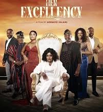 Her Excellency 2025 Fzmovies.buzz
